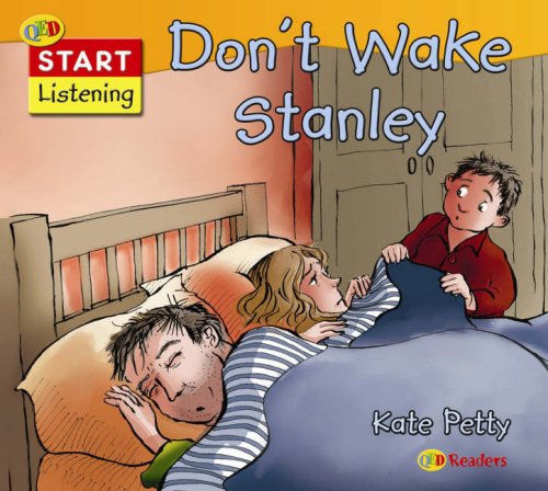 Don't Wake Stanley (QED Readers: Start Listening) (9781845381462) by Kate Petty