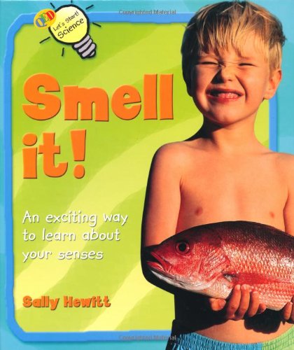 Beispielbild fr Let's Start Science: Smell it! (QED Let's Start ! Science S.) zum Verkauf von AwesomeBooks