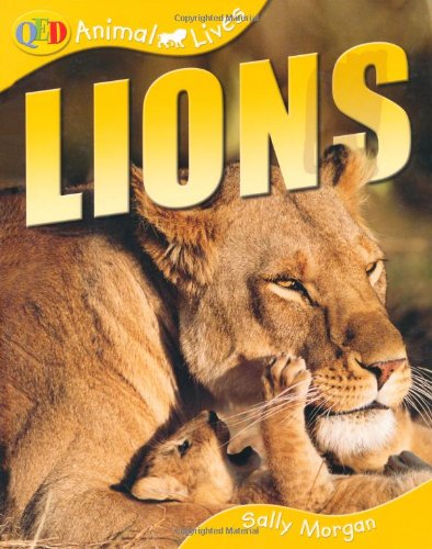 Beispielbild fr Animal Lives: Lions (QED Animal Lives S.) zum Verkauf von AwesomeBooks