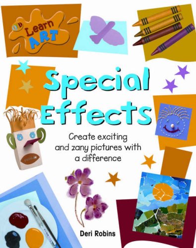 Special Effects (QED Learn Art) (9781845382803) by Robins, Deri