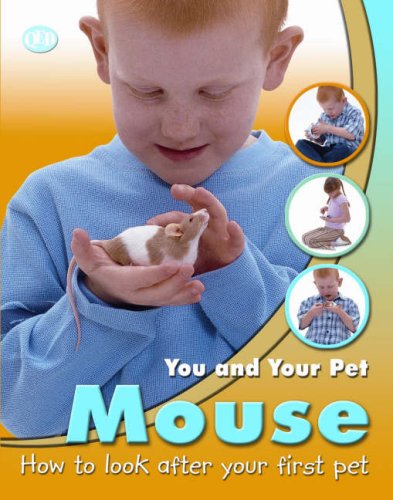 Beispielbild fr You and Your Pet: Mouse zum Verkauf von Reuseabook