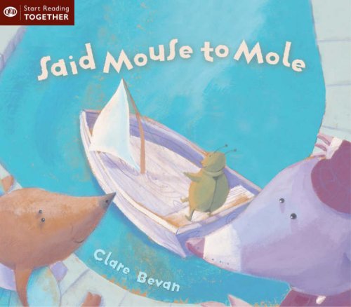 Beispielbild fr Said Mouse to Mole (Start Reading S.) zum Verkauf von WorldofBooks