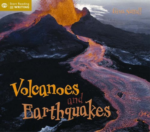 Volcanoes and Earthquakes (Start Writing) (9781845383206) by Nuttall, Gina