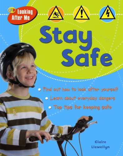 Imagen de archivo de Looking After Me: Stay Safe (QED Looking After Me) a la venta por WorldofBooks