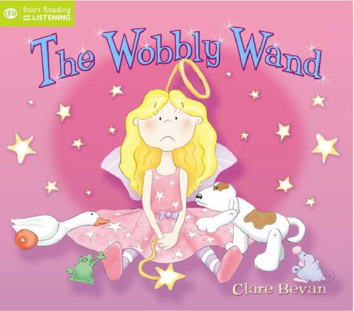 Wobbly Wand (QED Start Reading and Listening) (9781845384418) by Clare Bevan