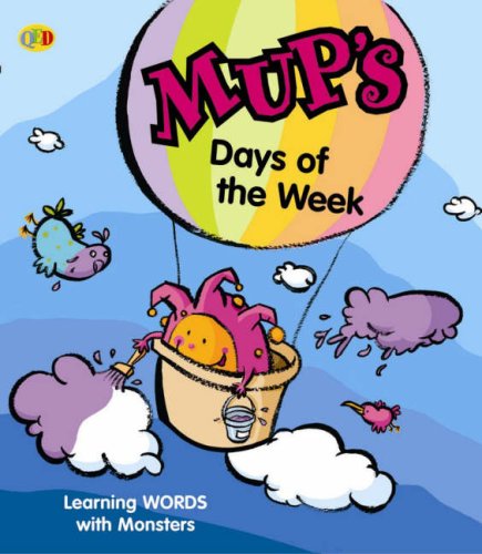 Mup's Days of the Week (QED Word Banks) (9781845384586) by Wendy Body