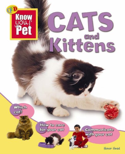 Stock image for Cats and Kittens (Know Your Pet) for sale by MusicMagpie