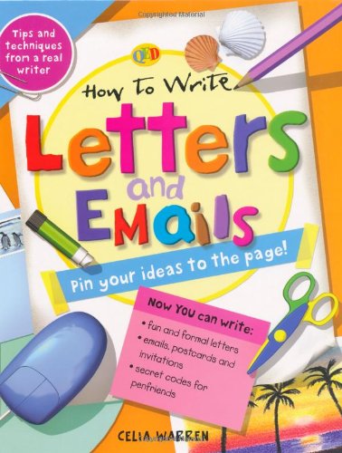 Letters and Emails (QED How to Write) (9781845386474) by Celia Warren