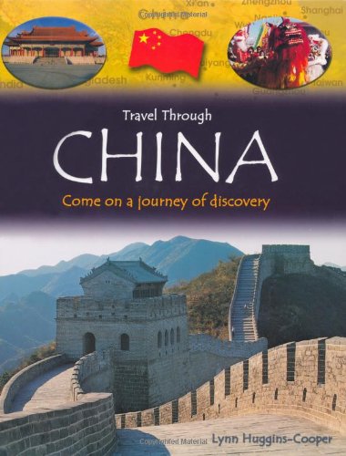 Stock image for Travel Through: China (QED Travel Through S.) for sale by WorldofBooks