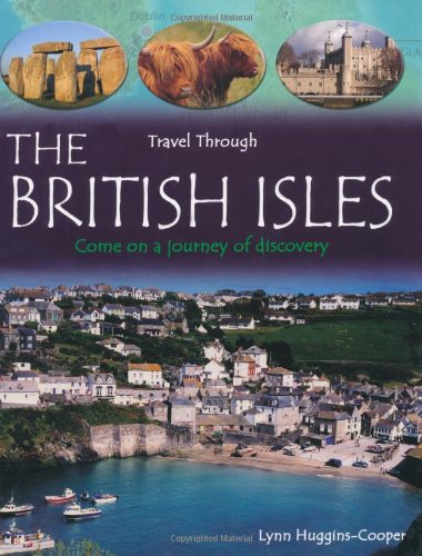 Stock image for Travel Through: The British Isles (QED Travel Through S.) for sale by WorldofBooks