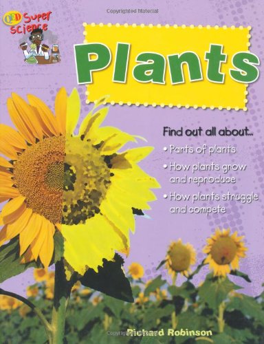 Plants (QED Super Science) (9781845386658) by Richard Robinson