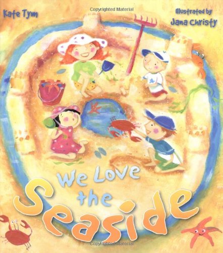 9781845386702: We Love the Seaside: 0 (QED Storytime S.)