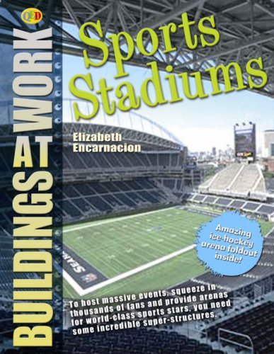 Sports Stadiums (QED Buildings at Work) (9781845386733) by Elizabeth Encarnacion