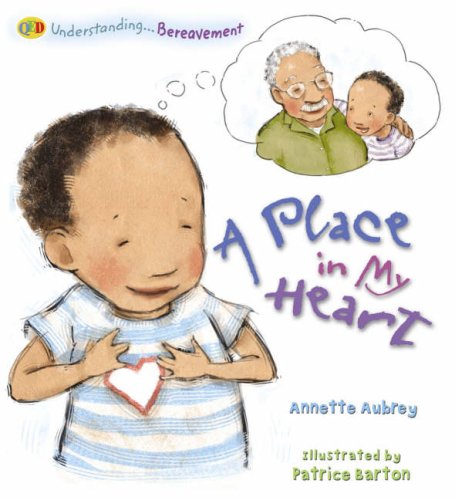 9781845386931: A Place in My Heart: Bereavement: 0 (QED Understanding...S)