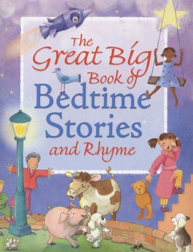 Imagen de archivo de The Great Big Book of Bedtime Stories and Rhyme a la venta por Your Online Bookstore