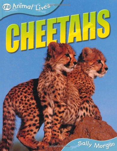 Imagen de archivo de Cheetahs (Animal Lives) a la venta por AwesomeBooks