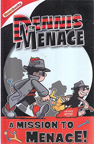 Beispielbild fr Dennis the Menace: A Mission to Menace! (Beano Books) zum Verkauf von WorldofBooks