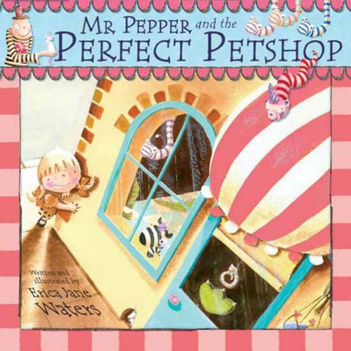 Mr Pepper's Perfect Petshop - Erica-Jane Waters