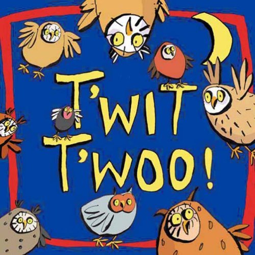 Stock image for T'wit T'woo for sale by WorldofBooks