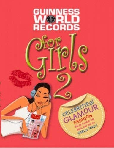 Stock image for Guinness World of Girl's Records 2006: Bk. 2 (Guinness World Records) for sale by Goldstone Books