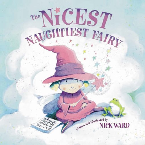 Stock image for The Nicest Naughtiest Fairy for sale by AwesomeBooks