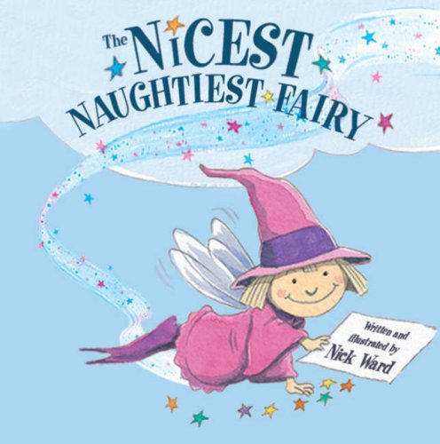 Stock image for The Nicest Naughtiest Fairy for sale by Goldstone Books