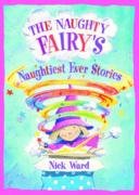 Beispielbild fr The Naughtiest Fairy's Naughtiest Ever Stories: Bk. 1 (First Readers) zum Verkauf von WorldofBooks