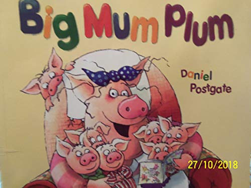 Beispielbild fr Big Mum Plum zum Verkauf von AwesomeBooks