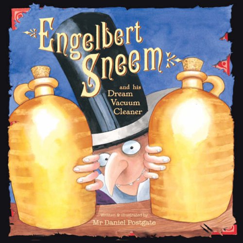 Beispielbild fr Engelbert Sneem and his Dream Vacuum Cleaner zum Verkauf von WorldofBooks