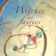 Beispielbild fr Witches and Fairies zum Verkauf von WorldofBooks