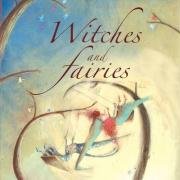 Stock image for Witches and Fairies for sale by WorldofBooks