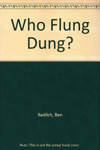 Beispielbild fr Who Flung Dung? zum Verkauf von WorldofBooks