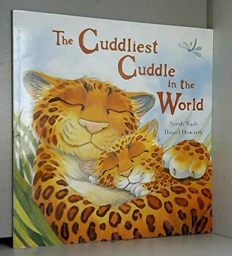 Stock image for The Cuddliest Cuddle in the World for sale by SecondSale