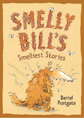 Beispielbild fr Smelly Bill's Smelliest Stories zum Verkauf von WorldofBooks