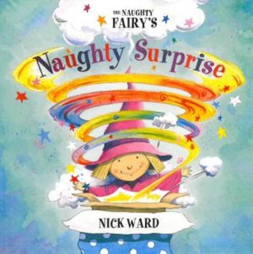 Stock image for The Naughty Fairy's Naughty Surprise for sale by Wonder Book