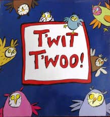 Imagen de archivo de Twit Twoo a la venta por Better World Books: West