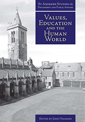 9781845400002: Values, Education And the Human World: xiv