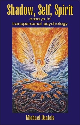 9781845400224: Shadow, Self, Spirit: Essays in Transpersonal Psychology