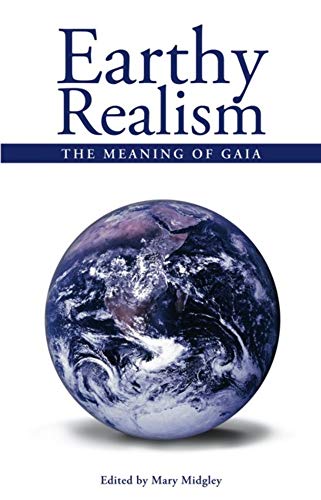 9781845400804: Earthy Realism: The Meaning of Gaia (Societas)