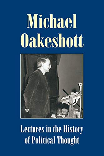 Imagen de archivo de Lectures in the History of Political Thought (Michael Oakeshott Selected Writings) a la venta por SecondSale