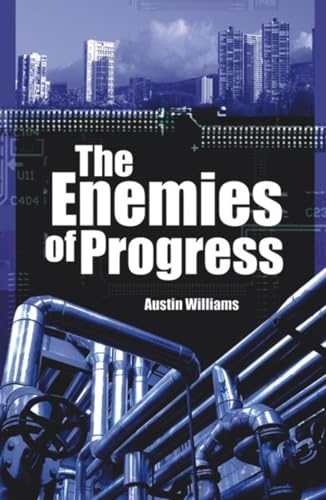 Beispielbild fr The Enemies of Progress zum Verkauf von Blackwell's