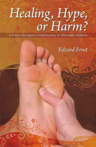 9781845401184: Healing, Hype or Harm?: A Critical Analysis of Complementary or Alternative Medicine (Societas)
