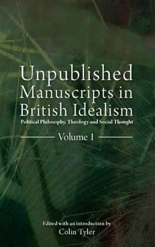 Imagen de archivo de Unpublished Manuscripts in British Idealism a la venta por Blackwell's