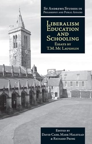 Imagen de archivo de Liberalism, Education and Schooling a la venta por Blackwell's