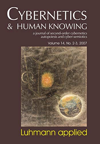 9781845401481: Luhmann Applied: Cybernetics & Human Knowing Vol. 14