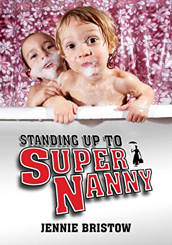 Stock image for Standing Up to Supernanny (Societas) for sale by WorldofBooks