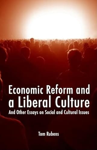 Beispielbild fr Economic Reform and a Liberal Culture zum Verkauf von Blackwell's