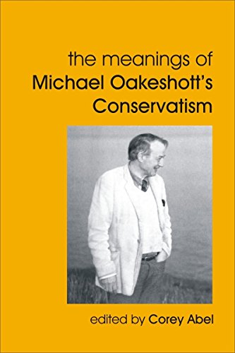 Stock image for The Meanings of Michael Oakeshott's Conservatism British Idealist Studies, Series 1 Oakeshott for sale by PBShop.store US