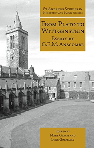 9781845402334: From Plato to Wittgenstein: Essays by G.E.M. Anscombe (St Andrews Studies in Philosophy and Public Affairs)