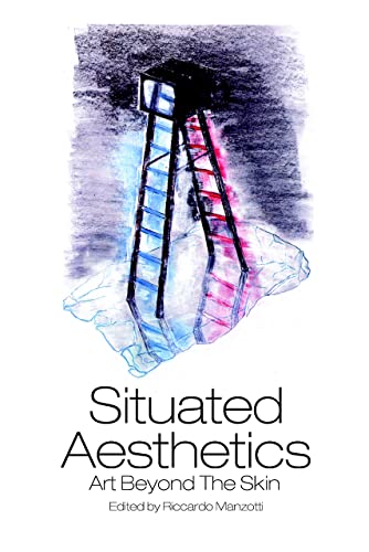 Stock image for Situated Aesthetics: Art Beyond the Skin for sale by Ed's Editions LLC, ABAA